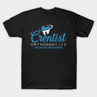 Crentist Orthodontics T-Shirt